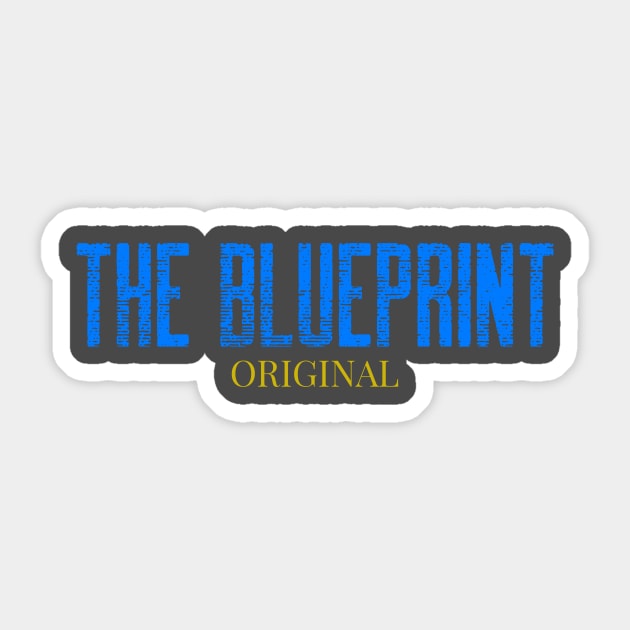 The Blueprint the Original Sticker by Preston James Designs